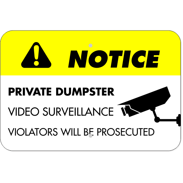 Horizontal Private Dumpster Video Prosecution Sign