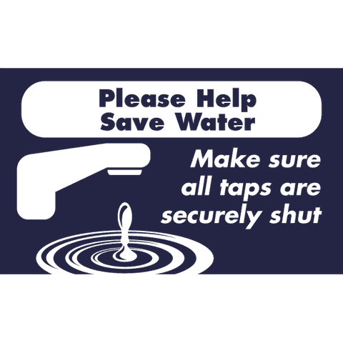 Horizontal Taps Shut Conserve Water Sign