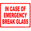 In Case Of Fire Break Full Color Sign | 8" x 10"
