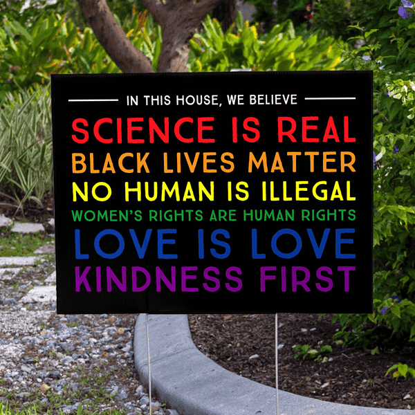 In this House We Believe Pride Yard Sign Lifestyle