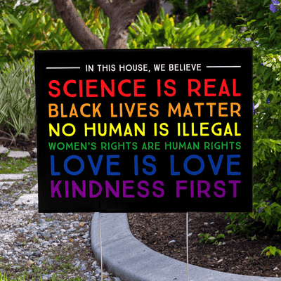 In this House We Believe Pride Yard Sign - alternate view