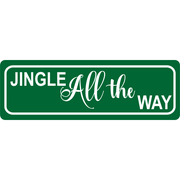 Jingle All The Way Street Sign