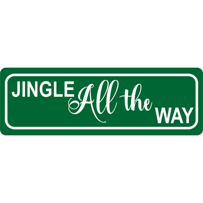 Jingle All The Way Street Sign