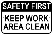 Keep Work Area Clean Sign