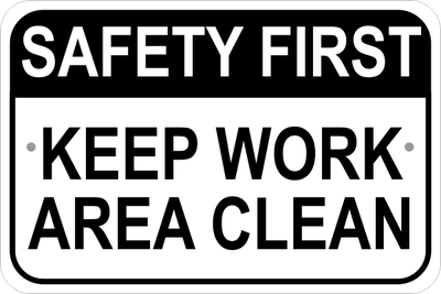 Keep Work Area Clean Sign