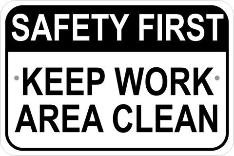 Keep Work Area Clean Sign
