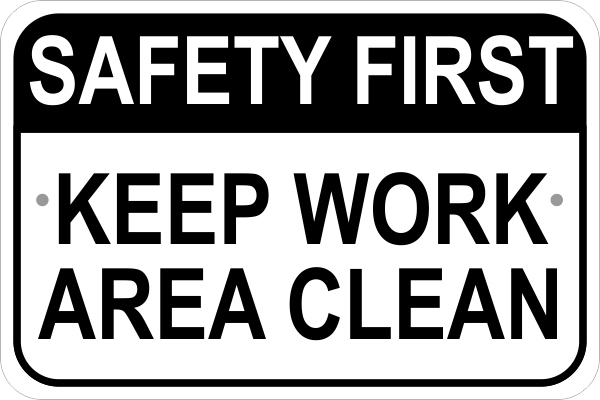 Keep Work Area Clean Sign