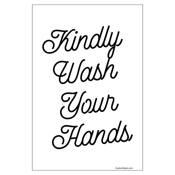 Kindly Wash Your Hands Hand Washing 6" x 4" Full Color Sign