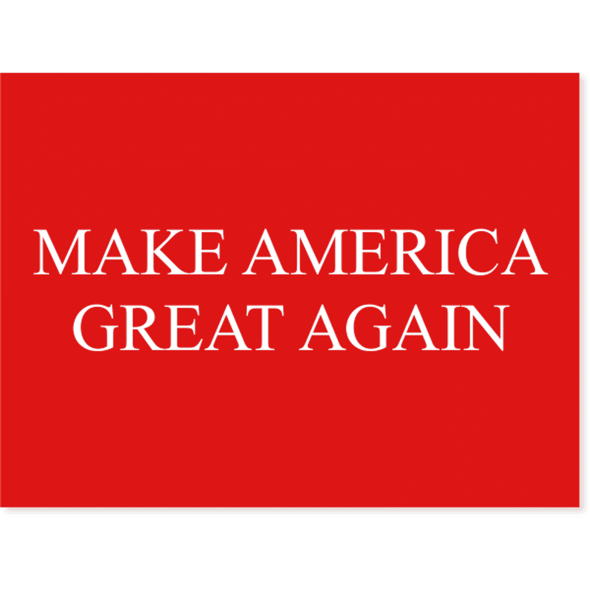 Make American Great Again Yard Sign | 18" x 24"