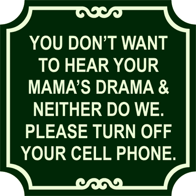 Mama Drama Phone Sign