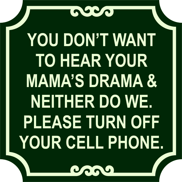 Mama Drama Phone Sign