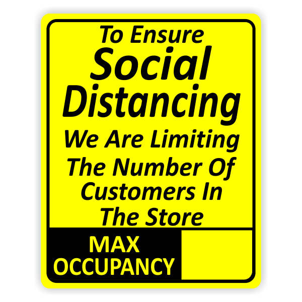 To Ensure Social Distancing We are Limiting Occupancy Sign