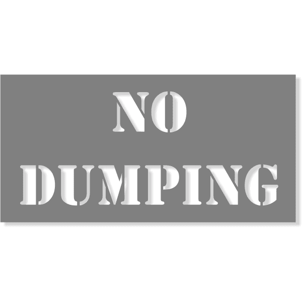 NO DUMPING 4X8 Mylar Stencil