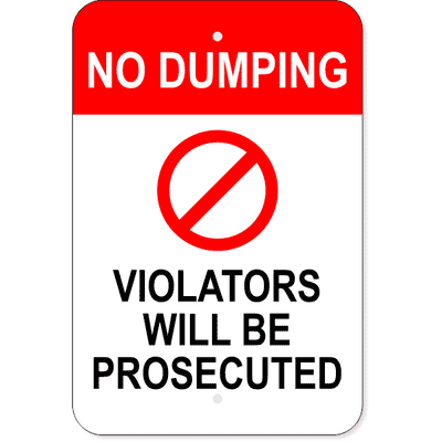 No Dumping Violators Prosecuted Aluminum Sign | 18" x 12"