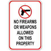 No Firearms or Weapons on Property 18" x 12" Aluminum Sign