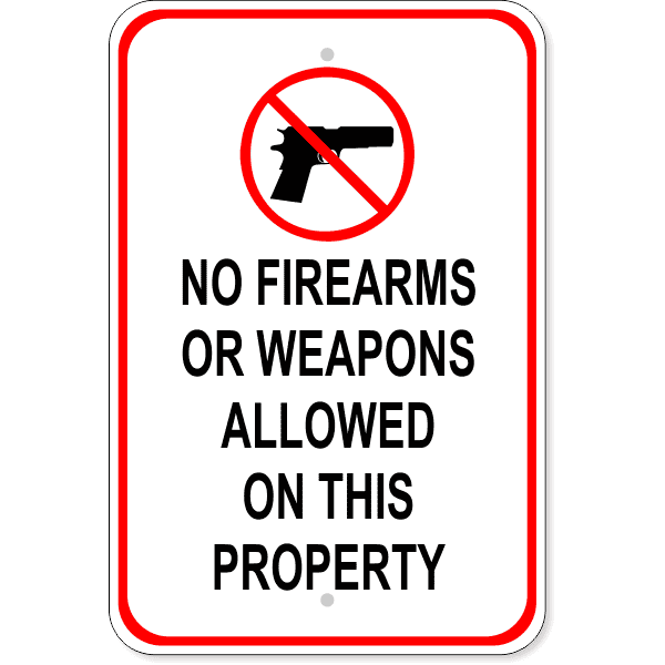 No Firearms or Weapons on Property 18" x 12" Aluminum Sign