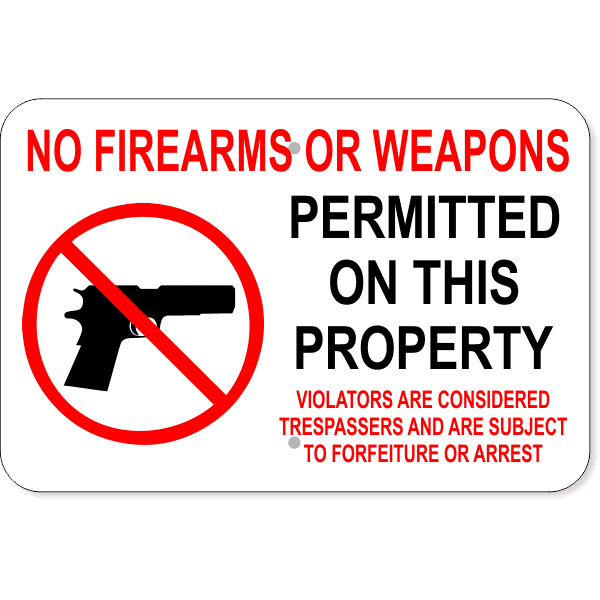 No Firearms Trespassers Arrest 12" x 18" Aluminum Sign 