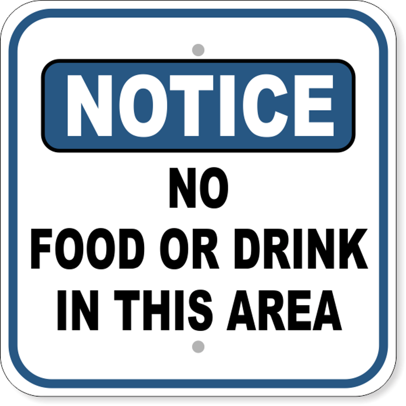 No Food Or Drink Notice Aluminum Sign | 12" x 12"