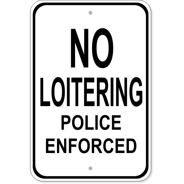 No Loitering Police 18" x 12" Aluminum Sign