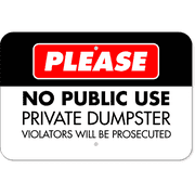 No Public Use Private Dumpster 12" x 18" Aluminum Sign