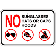 No Sunglasses Hats Hoods 12" x 18" Aluminum Sign