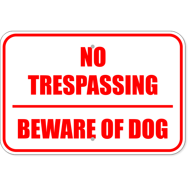 No Trespassing Beware of Dog Aluminum Sign | 12" x 18"