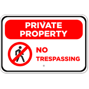 No Trespassing Private Property 12" x 18" Aluminum Sign