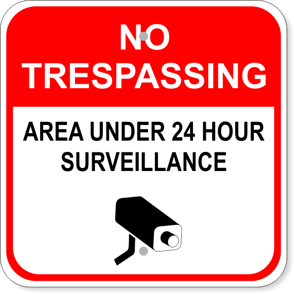 No Trespassing Surveillance 12" x 12" Aluminum Sign 