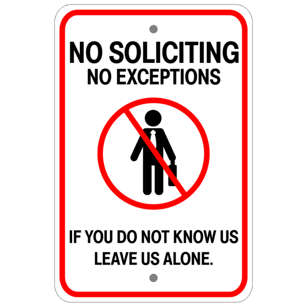 No Exceptions No Soliciting Sign