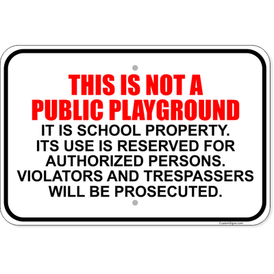 Not A Public Playground Aluminum Sign | 12" x 18"