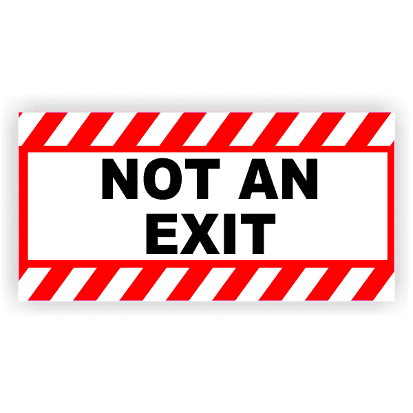 Red Stripes Not An Exit 6" x 12" Vinyl Decal