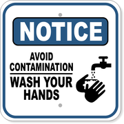 Notice Avoid Contamination Wash Hands 12" x 12" Aluminum Sign