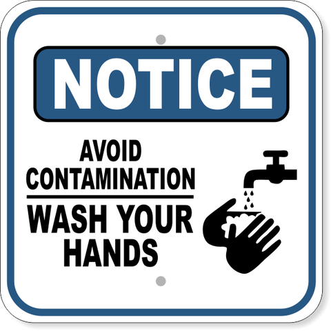 Notice Avoid Contamination Wash Hands 12" x 12" Aluminum Sign