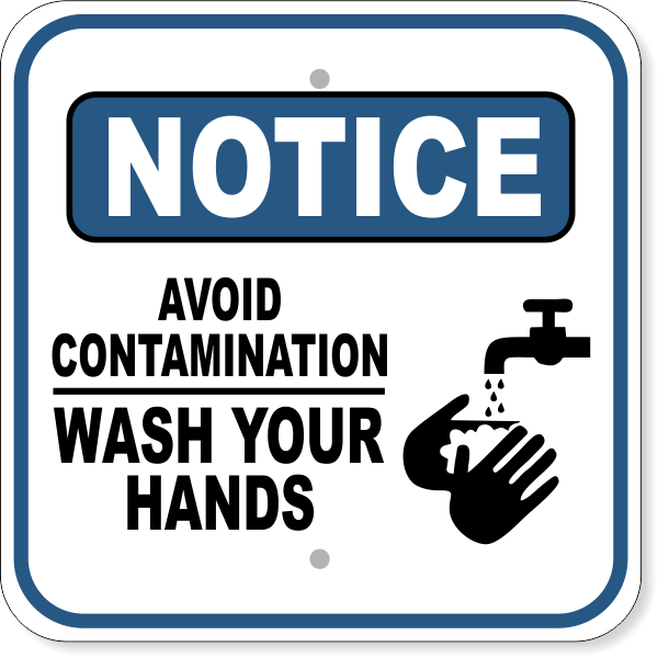 Notice Avoid Contamination Wash Hands 12" x 12" Aluminum Sign