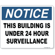 Notice Building Under Surveillance 8" x 10" Full Color Sign 