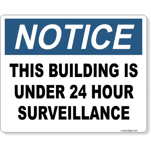 Notice Building Under Surveillance 8" x 10" Full Color Sign 