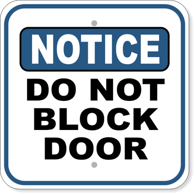 Notice Do Not Block Door Aluminum Sign | 12" x 12"