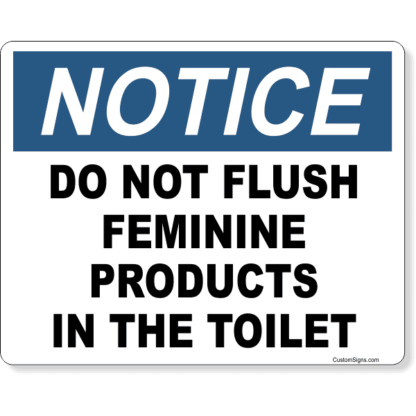 Notice Do Not Flush Feminine Products In Toilet 8" x 10" Full Color Sign 