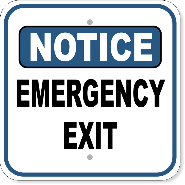 Notice Emergency Exit 12" x 12" Aluminum Sign