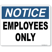 Notice Employees Only 8" x 10" Full Color Sign
