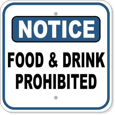 Notice Food & Drink Prohibited Aluminum Sign | 12" x 12"