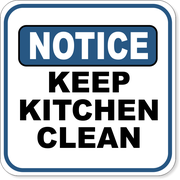 Notice Keep Kitchen Clean 12" x 12" Aluminum Sign