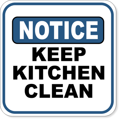 Notice Keep Kitchen Clean Aluminum Sign | 12" x 12"