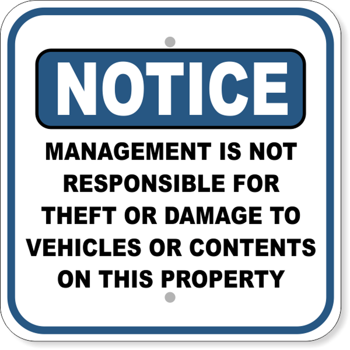 Notice Management Not Responsible for Damages Aluminum Sign | 12" x 12"