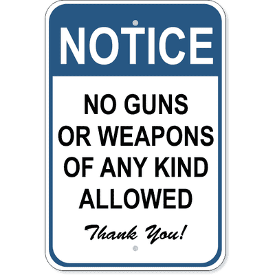 Notice No Weapons Sign | 18" x 12"
