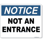 Notice Not An Entrance 8" x 10" Full Color Sign
