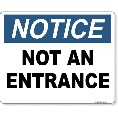 Notice Not An Entrance 8" x 10" Full Color Sign