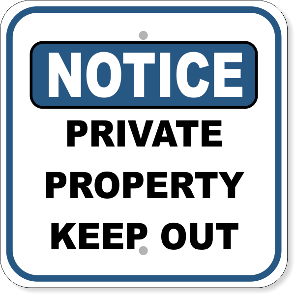 Notice Private Property 12" x 12" Aluminum Sign 