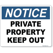 Notice Private Property Keep Out 8" x 10" Full Color Sign 