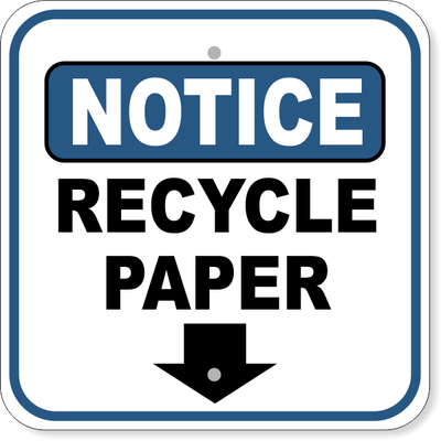 Notice Recycle Paper Down Arrow Aluminum Sign | 12" x 12"